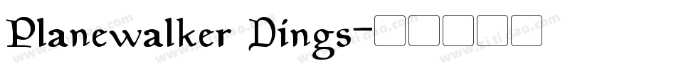 Planewalker Dings字体转换